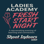 Ladies Precision Academy: Fresh Start Night