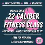 .22 Caliber Fitness Class (WOMEN ONLY)