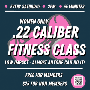 .22 Caliber Fitness Class (WOMEN ONLY)